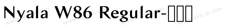 Nyala W86 Regular字体转换